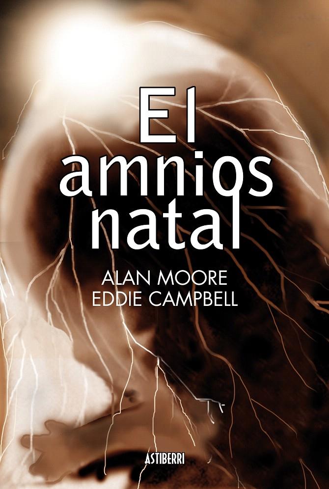 AMNIOS NATAL, EL | 9788415163688 | MOORE, ALAN / EDDIE CAMPBELL
