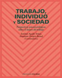 TRABAJO, INDIVIDUO Y SOCIEDAD | 9788436813609 | AGULLO TOMAS, ESTEBAN - OVEJERO BERNAL, ANASTASIO
