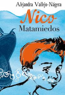 NICO Y MATAMIEDOS | 9788467031744 | VALLEJO-NAGERA, ALEJANDRO | Llibreria L'Illa - Llibreria Online de Mollet - Comprar llibres online