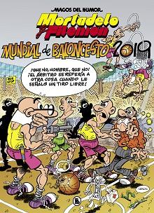 MORTADELO Y FILEMÓN. MUNDIAL DE BALONCESTO 2019 (MAGOS DEL HUMOR 200) | 9788402422125 | IBÁÑEZ, FRANCISCO | Llibreria L'Illa - Llibreria Online de Mollet - Comprar llibres online
