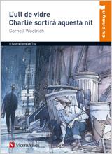 ULL DE VIDRE, L' / CHARLIE SORTIRA AQUESTA NIT | 9788431653590 | WOOLRICH, CORNELL | Llibreria L'Illa - Llibreria Online de Mollet - Comprar llibres online