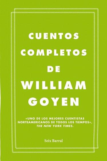 CUENTOS COMPLETOS | 9788432209666 | GOYEN, WILLIAM | Llibreria L'Illa - Llibreria Online de Mollet - Comprar llibres online