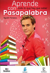 APRENDE TODO LO QUE HAY QUE SABER CON PASAPALABRA | 9788467031652 | FONSECA, AGUSTIN