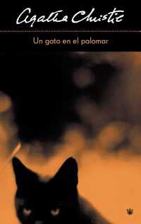 GATO EN EL PALOMAR, UN | 9788478713424 | CHRISTIE, AGATHA