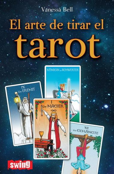 ARTE DE TIRAR EL TAROT, EL | 9788496746497 | BELL, VANESSA | Llibreria L'Illa - Llibreria Online de Mollet - Comprar llibres online