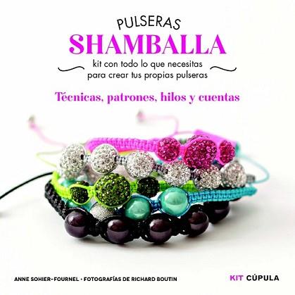 PULSERAS SHAMBALLA (KIT) | 9788448018979 | SOHIER-FOURNEL, ANNE
