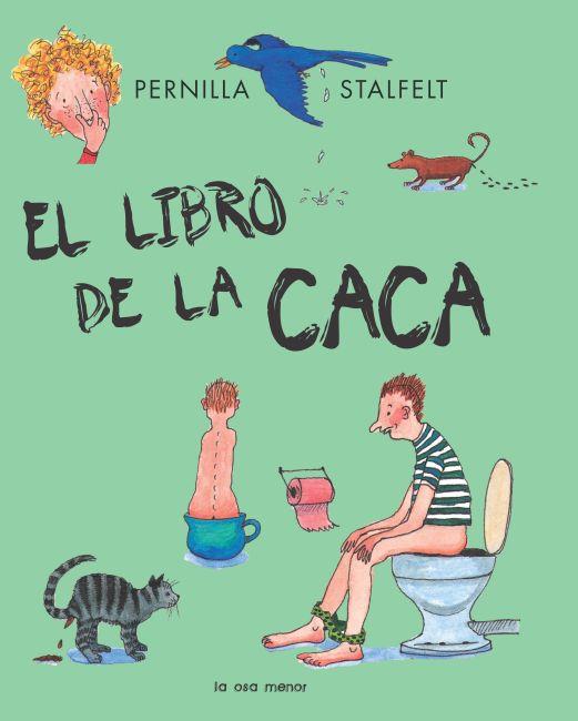 LIBRO DE LA CACA, EL | 9788492766550 | STALFELT, PERNILLA