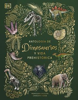 ANTOLOGÍA DE DINOSAURIOS Y VIDA PREHISTÓRICA ) | 9780241583340 | CHINSAMY-TURAN, ANUSUYA | Llibreria L'Illa - Llibreria Online de Mollet - Comprar llibres online