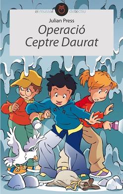 OPERACIO CEPTRE DAURAT | 9788496726208 | PRESS, JULIAN | Llibreria L'Illa - Llibreria Online de Mollet - Comprar llibres online