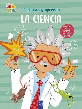 DESCUBRO Y APRENDO. LA CIENCIA | 9788408302063 | YOYO | Llibreria L'Illa - Llibreria Online de Mollet - Comprar llibres online