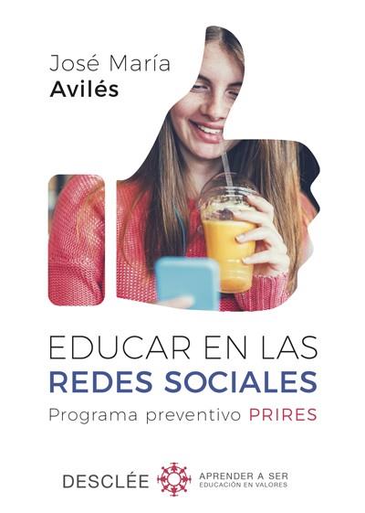 EDUCAR EN LAS REDES SOCIALES | 9788433029652 | AVILÉS MARTÍNEZ, JOSÉ MARÍA | Llibreria L'Illa - Llibreria Online de Mollet - Comprar llibres online