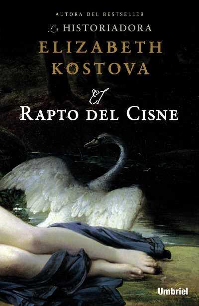 RAPTO DEL CISNE, EL | 9788489367852 | KOSTOVA, ELIZABETH | Llibreria L'Illa - Llibreria Online de Mollet - Comprar llibres online