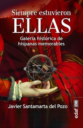 SIEMPRE ESTUVIERON ELLAS | 9788441438927 | SANTAMARTA DEL POZO, JAVIER | Llibreria L'Illa - Llibreria Online de Mollet - Comprar llibres online