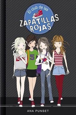 CLUB DE LAS ZAPATILLAS ROJAS, EL | 9788484410812 | PUNSET, ANA | Llibreria L'Illa - Llibreria Online de Mollet - Comprar llibres online