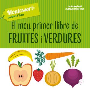 MEU PRIMER LLIBRE DE FRUITES I VERDURES, EL | 9788468261768 | CH. PIRODDI