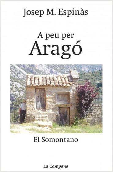 A PEU PER ARAGO | 9788495616760 | ESPINAS, JOSEP M.