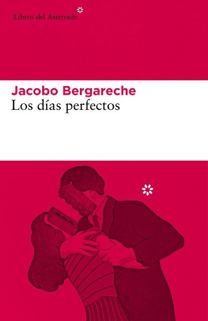 DÍAS PERFECTOS, LOS | 9788417977627 | BERGARECHE MENDOZA, JACOBO | Llibreria L'Illa - Llibreria Online de Mollet - Comprar llibres online