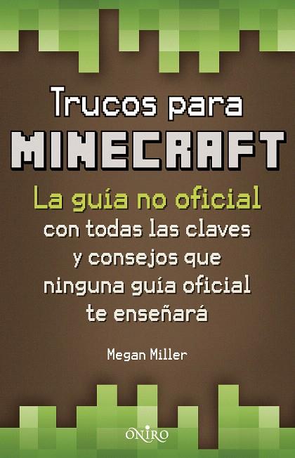 TRUCOS PARA MINECRAFT | 9788497547871 | MILLER, MEGAN | Llibreria L'Illa - Llibreria Online de Mollet - Comprar llibres online