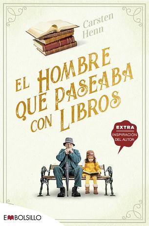 HOMBRE QUE PASEABA CON LIBROS, EL | 9788418185618 | HENN , CARSTEN | Llibreria L'Illa - Llibreria Online de Mollet - Comprar llibres online