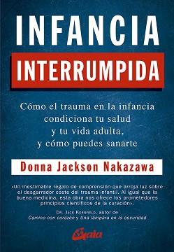 INFANCIA INTERRUMPIDA | 9788484458371 | JACKSON NAKAZAWA, DONNA | Llibreria L'Illa - Llibreria Online de Mollet - Comprar llibres online