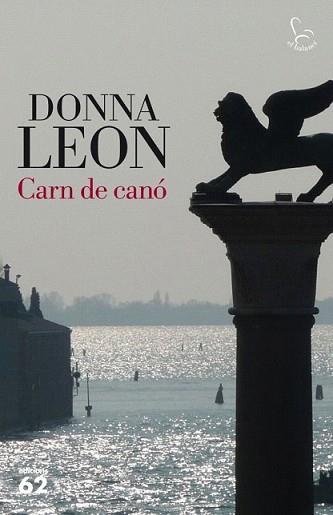 CARN DE CANÓ | 9788429768862 | LEON, DONNA | Llibreria L'Illa - Llibreria Online de Mollet - Comprar llibres online