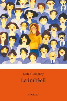 IMBECIL, LA | 9788492671595 | COMPANY, MERCE | Llibreria L'Illa - Llibreria Online de Mollet - Comprar llibres online