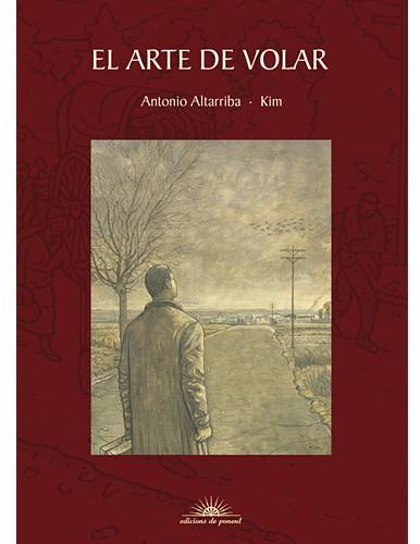 ARTE DE VOLAR, EL | 9788496730380 | ALTARRIBA, ANTONIO ! KIM | Llibreria L'Illa - Llibreria Online de Mollet - Comprar llibres online