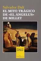 MITO TRAGICO DE EL ANGELUS DE MILLET, EL | 9788483109342 | DALI, SALVADOR | Llibreria L'Illa - Llibreria Online de Mollet - Comprar llibres online