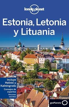 ESTONIA LETONIA Y LITUANIA 3 | 9788408152248 | PETER DRAGICEVICH/LEONID RAGOZIN/HUGH MCNAUGHTAN | Llibreria L'Illa - Llibreria Online de Mollet - Comprar llibres online
