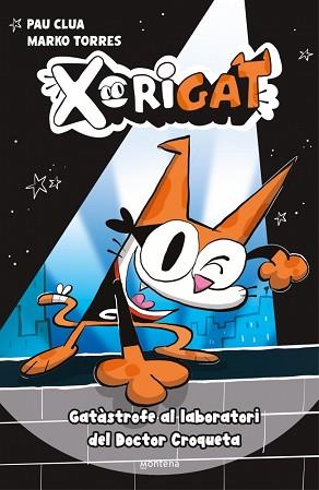 XORIGAT 1 - GATÀSTROFE AL LABORATORI DEL DOCTOR CROQUETA | 9791387724337 | CLUA, PAU | Llibreria L'Illa - Llibreria Online de Mollet - Comprar llibres online
