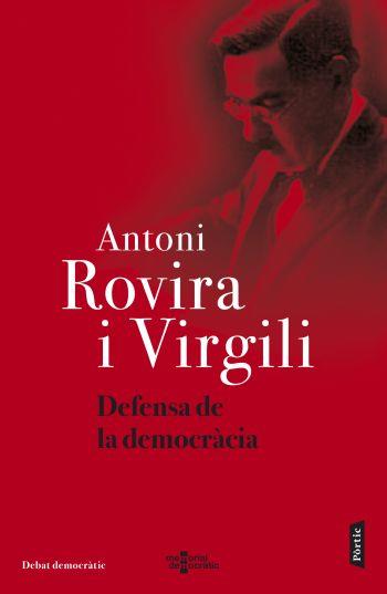 DEFENSA DE LA DEMOCRACIA | 9788498091533 | ROVIRA I VIRGILI, ANTONI