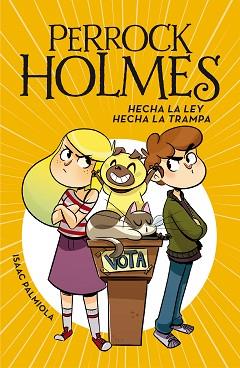 HECHA LA LEY, HECHA LA TRAMPA (SERIE PERROCK HOLMES 10) | 9788417460723 | PALMIOLA, ISAAC