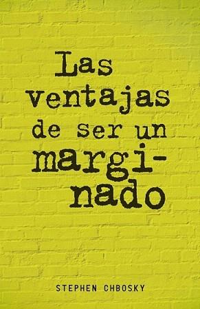 VENTAJAS DE SER UN MARGINADO, LAS | 9788420403540 | CHBOSKY, STEPHEN