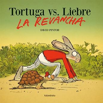 TORTUGA VS. LIEBRE. LA REVANCHA | 9788413432281 | PINTOR, DAVID | Llibreria L'Illa - Llibreria Online de Mollet - Comprar llibres online