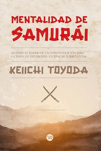 MENTALIDAD DE SAMURAI | 9791387601003 | TOYODA, KEIICHI | Llibreria L'Illa - Llibreria Online de Mollet - Comprar llibres online