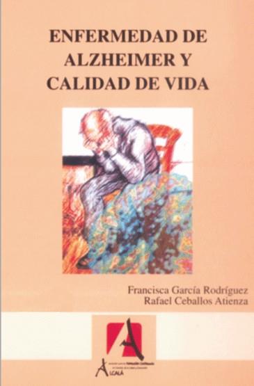 ENFERMEDAD DE ALZHEIMER Y CALIDAD DE VIDA | 9788496804258 | CEBALLOS ATIENZA, RAFAEL | Llibreria L'Illa - Llibreria Online de Mollet - Comprar llibres online