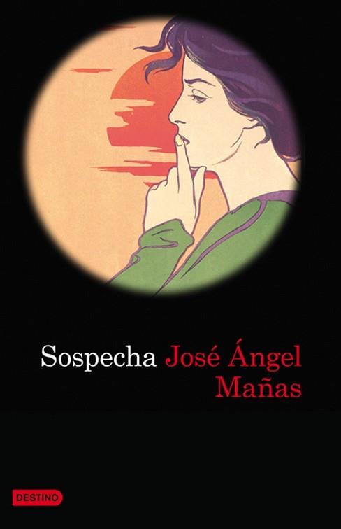 SOSPECHAS | 9788423343386 | MAÑAS, JOSE ANGEL