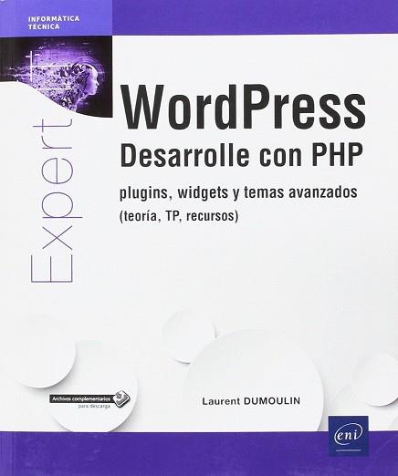 WORDPRESS. DESARROLLE CON PHP PLUGINS Y WIDGETS | 9782409010040 | DUMOULIN, LAURENT | Llibreria L'Illa - Llibreria Online de Mollet - Comprar llibres online