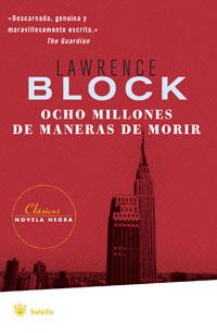 OCHO MILLONES DE MANERAS DE MORIR | 9788498671919 | BLOCK, LAWRENCE | Llibreria L'Illa - Llibreria Online de Mollet - Comprar llibres online