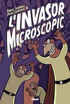 INVASOR MICROSCOPIC, L' | 9788483577967 | SERRANO, DANIEL / JOSEP CASANOVAS