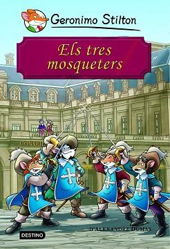 TRES MOSQUETERS, ELS | 9788415790518 | GERONIMO STILTON | Llibreria L'Illa - Llibreria Online de Mollet - Comprar llibres online