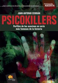 PSICOKILLERS.LOS ASESINOS EN SERIE MAS FAMOSOS DE LA HISTO | 9788497634090 | CEBRIAN ZUÑIGA, JUAN ANTONIO
