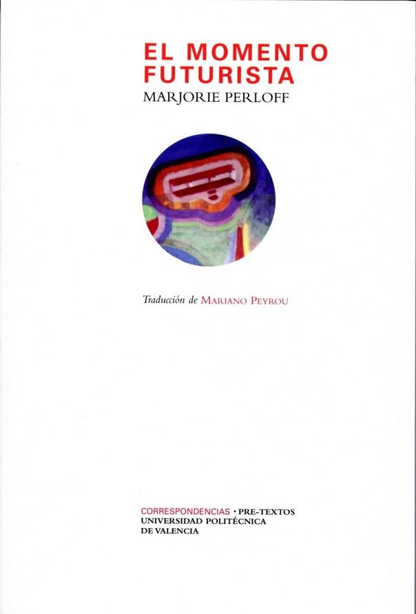 MOMENTO FUTURISTA,EL | 9788492913022 | PERLOFF, MARJORIE | Llibreria L'Illa - Llibreria Online de Mollet - Comprar llibres online