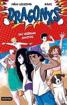 DRAGONXS 4. UN VERANO JUNTOS | 9788408249177 | LEDESMA GARCÍA, IVÁN/BERMÚDEZ ROMERO, JUAN