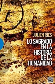 LO SAGRADO EN LA HISTORIA DE LA HUMANIDAD | 9788490550526 | RIES, JULIEN | Llibreria L'Illa - Llibreria Online de Mollet - Comprar llibres online