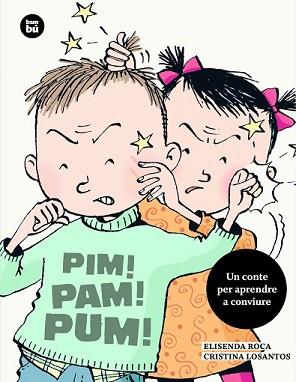 PIM! PAM! PUM! | 9788483433676 | ROCA, ELISENDA/LOSANTOS, CRISTINA | Llibreria L'Illa - Llibreria Online de Mollet - Comprar llibres online