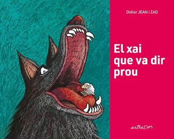 XAI QUE VA DIR PROU, EL | 9788418900617 | DIDIER, JEAN
