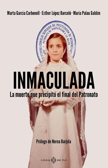 INMACULADA | 9791387839345 | GARCÍA CARBONELL, MARTA/LÓPEZ BARCELÓ, ESTHER/PALAU GALDÓN, MARÍA | Llibreria L'Illa - Llibreria Online de Mollet - Comprar llibres online