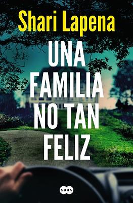FAMILIA NO TAN FELIZ, UNA | 9788491296386 | LAPENA, SHARI | Llibreria L'Illa - Llibreria Online de Mollet - Comprar llibres online