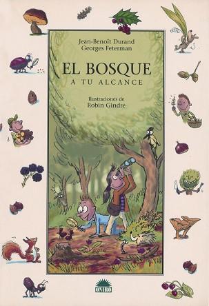 BOSQUE A TU ALCANCE, EL | 9788497541855 | VV.AA.